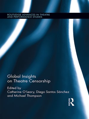 cover image of Global Insights on Theatre Censorship